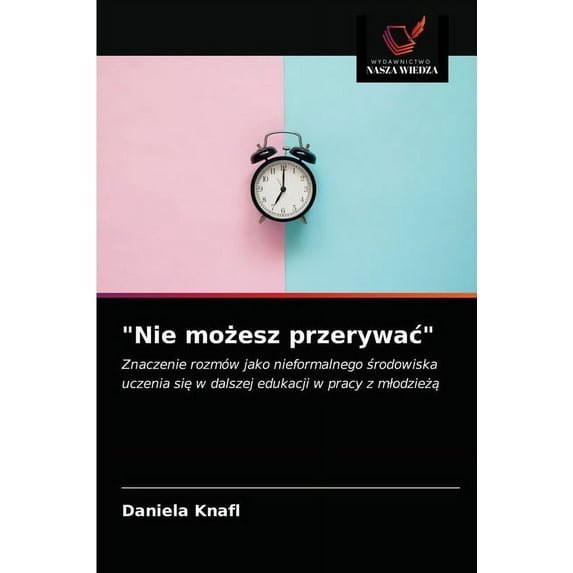 "Nie możesz przerywac" (Paperback)