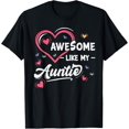 thumbnail image 1 of Niece Love For Auntie Pun Cool Awesome Like My Aunt T-Shirt, 1 of 4