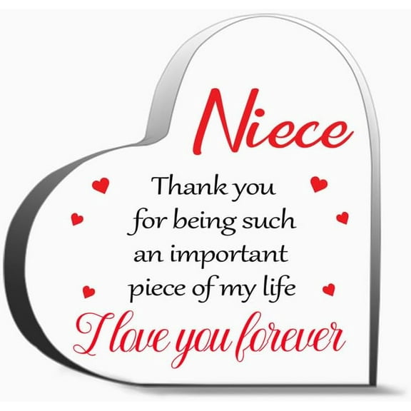 Niece Thank You For Being Such An Important Piece Of My Life Unique Acrylic Heart Shaped Plaque Desk Decorations Present For Christmas Wedding Gifts