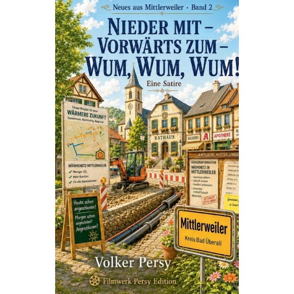 Nieder mit - Vorwrts zum - Wum, Wum, Wum!: Chronik einer gut gemeinten Pleite, (Paperback)