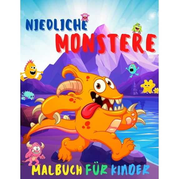 Niedliche Monstere Malbuch für Kinder: Erstaunliches Buch mit niedlichen Monstern - Einfaches Ausmalen von Monstern für Kinder
