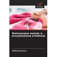 thumbnail image 1 of Nieinwazyjne metody w przyspieszonej ortodoncji, (Paperback), 1 of 1