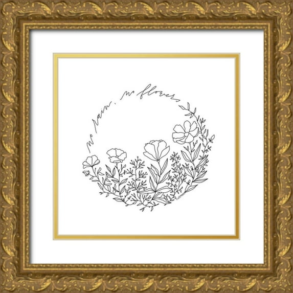 Nieman, Rachel 26x26 Gold Ornate Wood Framed with Double Matting Museum Art Print Titled - No Rain-No Flowers