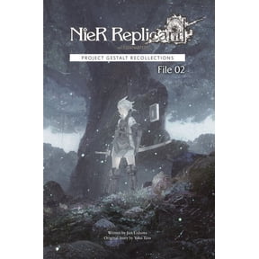 Nier Nier Replicant Ver.1.22474487139...: Project Gestalt Recollections--File 02 (Novel), (Hardcover)