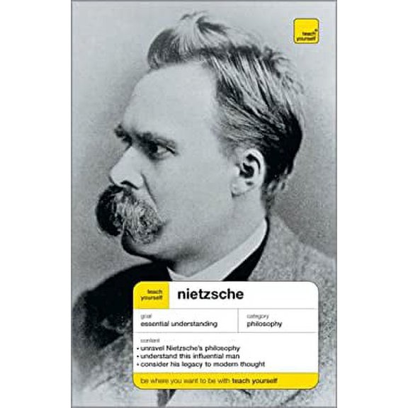 Pre-Owned Teach Yourself Nietzsche (Teach Yourself: Philosophy & Religion) (Paperback) 0071620990 9780071620994