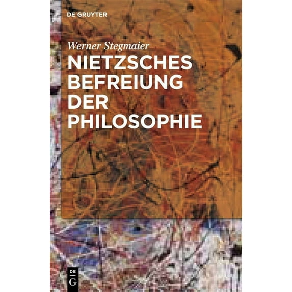 Nietzsche Heute / Nietzsche Today Nietzsches Befreiung der Philosophie, (Hardcover)