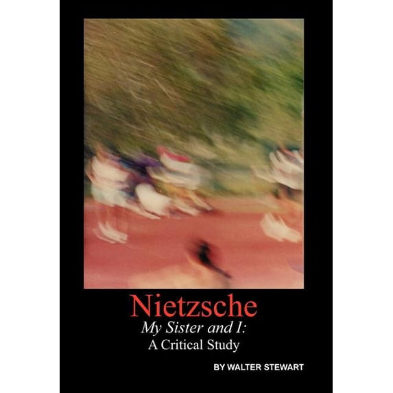 Nietzsche My Sister and I (Hardcover)