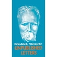 thumbnail image 1 of Nietzsche Unpublished Letters (Hardcover), 1 of 1