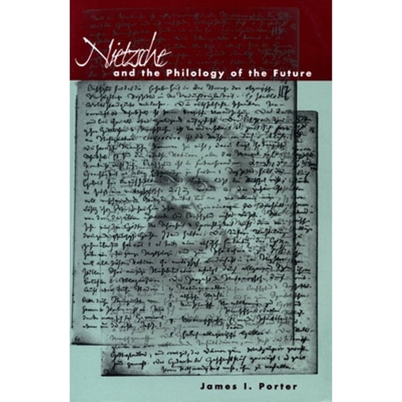 Pre-Owned Nietzsche and the Philology of the Future 9780804736671 Used