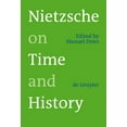 thumbnail image 1 of Nietzsche on Time and History, (Hardcover), 1 of 1