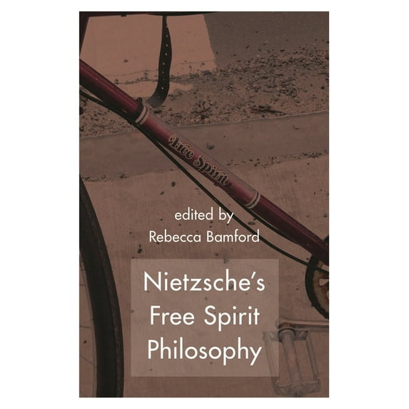 Nietzsche's Free Spirit Philosophy, (Paperback)