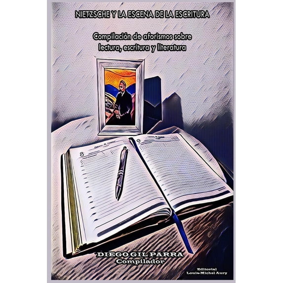 Nietzsche y la escena de la escritura: Compilación de aforismos sobre lectura, escritura y literatura (Paperback)