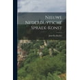 thumbnail image 1 of Nieuwe Nederduytsche Spraek-konst (Paperback), 1 of 1