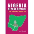 thumbnail image 1 of Nigeria Beyond Divorce. Amalgamation in Perspective, (Paperback), 1 of 1