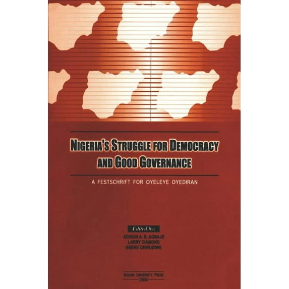Nigeria's Struggle for Democracy and Good Governance, (Paperback)