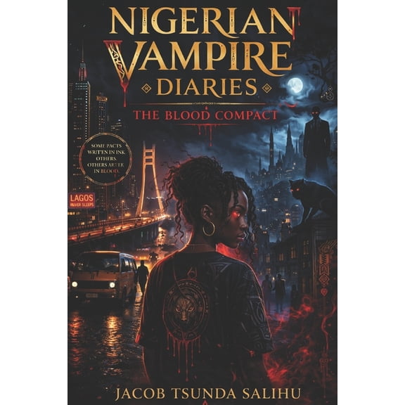 Nigerian Vampire Diaries: the blood compact, (Paperback)