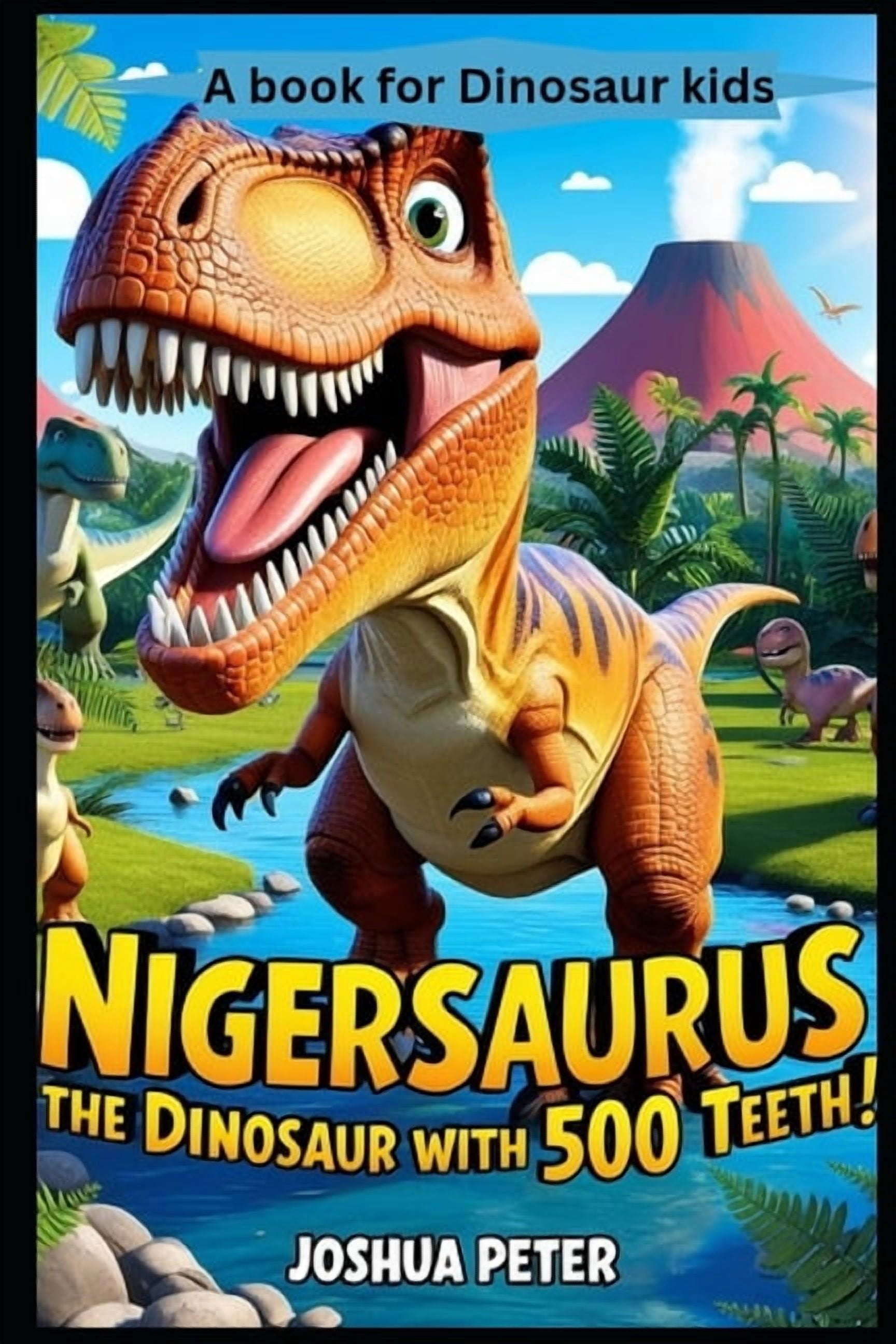Nigersaurus-The Dinosaur With 500 Teeth, (Paperback)