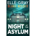 thumbnail image 1 of Night at the Asylum (Paperback) by Elle Gray, 1 of 1