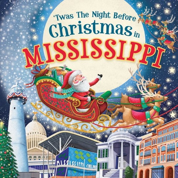Night Before Christmas in: 'Twas the Night Before Christmas in Mississippi (Hardcover)