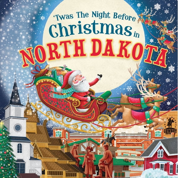 Night Before Christmas in 'Twas the Night Before Christmas in North Dakota, (Hardcover)