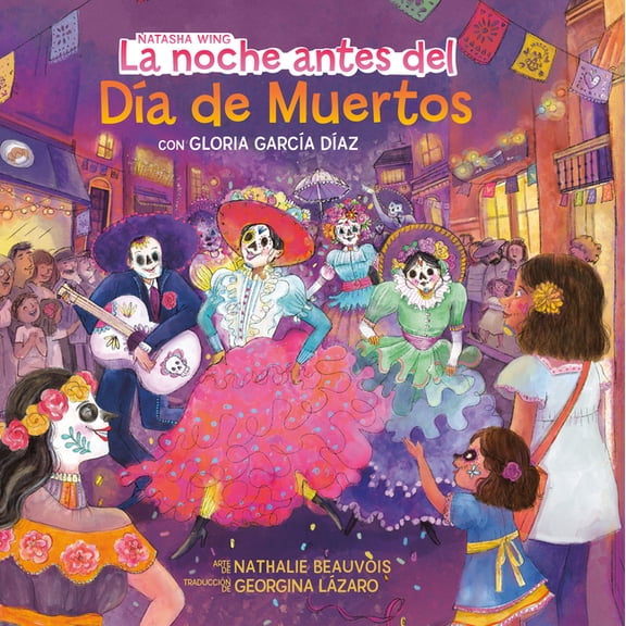 Night Before La Noche Antes del Da de Muertos (the Night Before the Day of the Dead Spanish Edition), (Paperback)