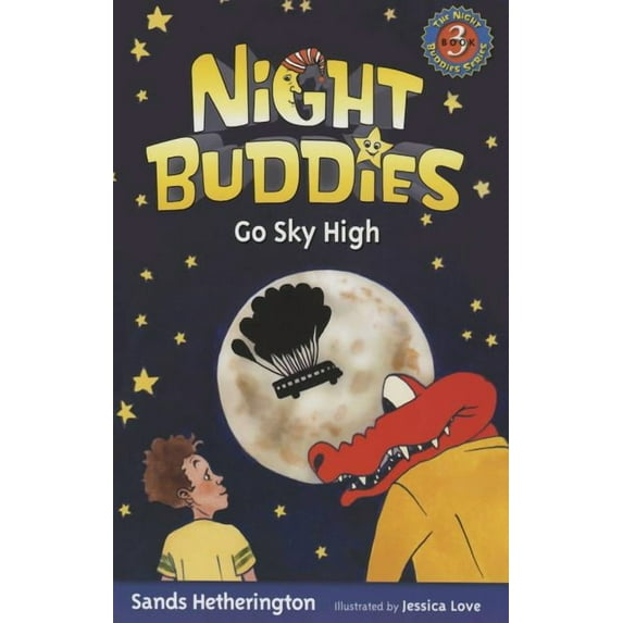 Adventures After Lights Out Night Buddies Go Sky High, Book 3, (Paperback)