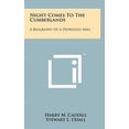 thumbnail image 1 of Night Comes To The Cumberlands: A Biography Of A Depressed Area (Hardcover), 1 of 1