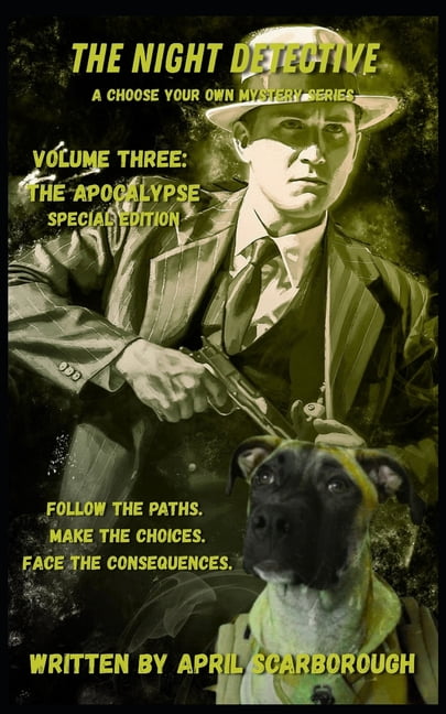 Night Detective The Night Detective: A Choose Your Own Spooky Adventure: Volume Thee: The Apocalypse, Book 3, (Paperback)