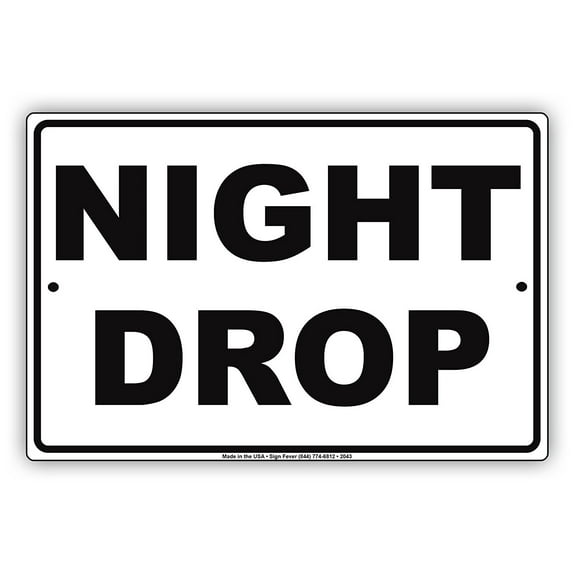 Night Drop Commercial Car Dealership Key Drop Boxes Alert Notice Aluminum Metal 8"x12" Sign Plate