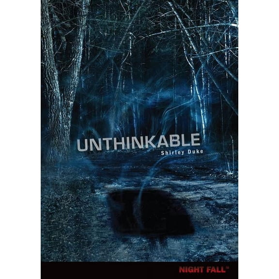 Night Fall (TM): Unthinkable (Hardcover)