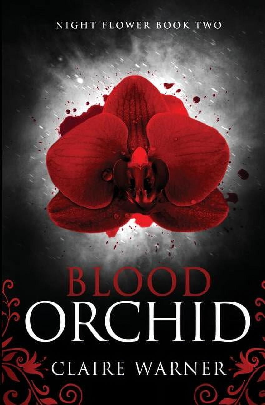 Night Flower Blood Orchid: Night Flower Book 2, Book 2, (Paperback