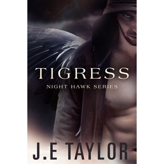 Night Hawk Trilogy Tigress, Book 2, (Paperback)