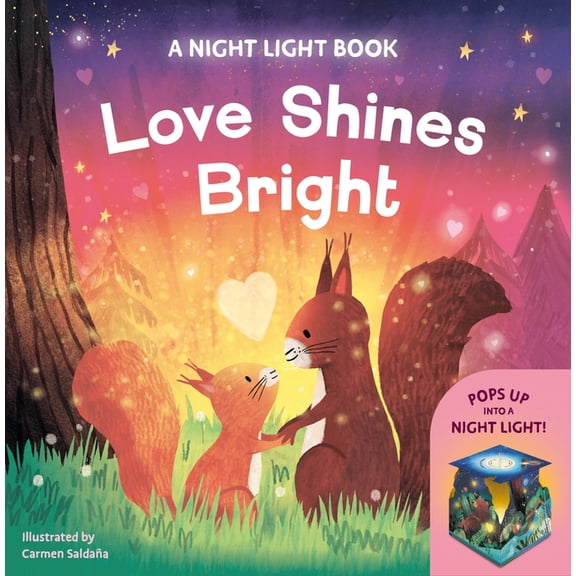 Night Light Book Love Shines Bright: Bedtime Story That Pops Up Into a Night Light! with Rechargeable Usb-C Led, (Hardcover)