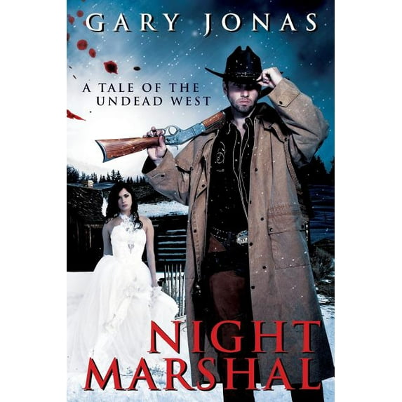 Night Marshal: A Tale of the Undead West, (Paperback)