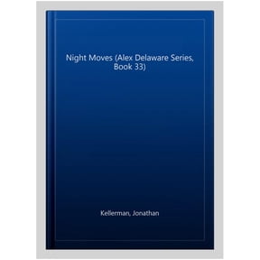Night Moves (Alex Delaware Series, Book 33)