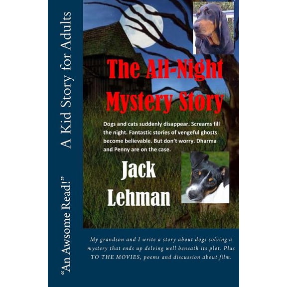 All Night Mystery Story : Dogs and Cats Suddenly Disappear. Screams Fill the Night. Fantastic Stories of Vengeful Ghosts Become Believable. but Don't Worry. Dharma and Penny Are on the Case.