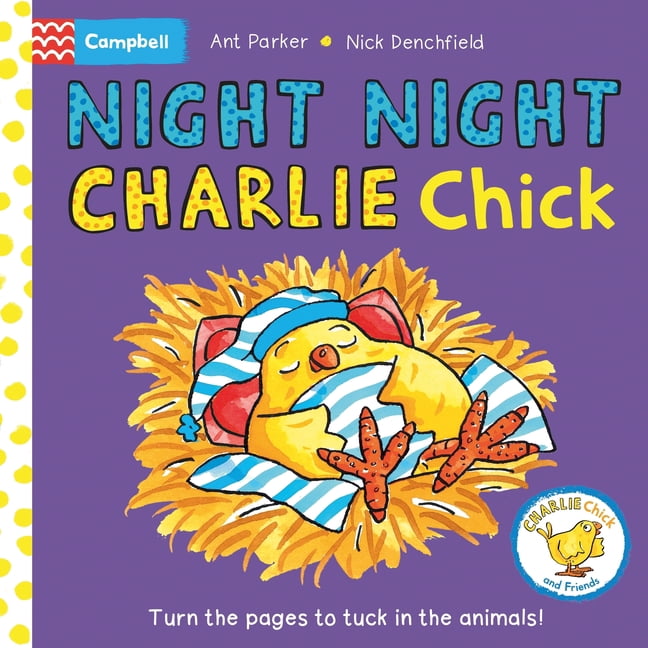 Charlie Chick Night Night, Charlie Chick!, (Board Book)