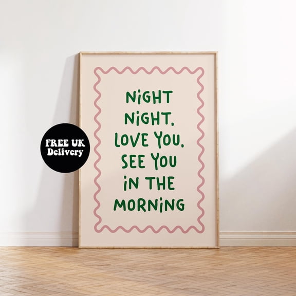 Night Night Love You See You In The Morning Poster, Green Pink Aesthetic, Dopamine Decor, A1 A2 A3 A4 A5 Wall Art, Bedroom Decor, Unframed Canvas Size 24x36