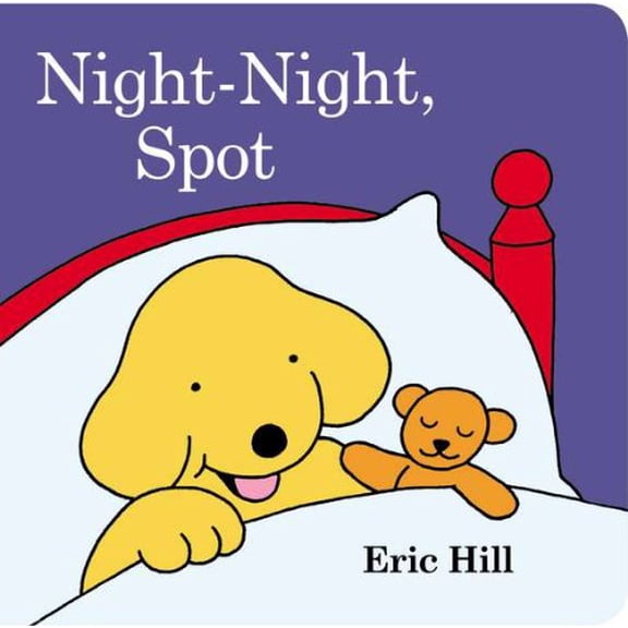 Pre-Owned Night-Night, Spot Board Book Eric Hill
