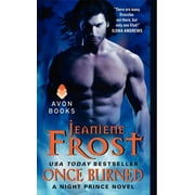 Night Prince Once Burned A Night Prince Novel, Book 1, Paperback