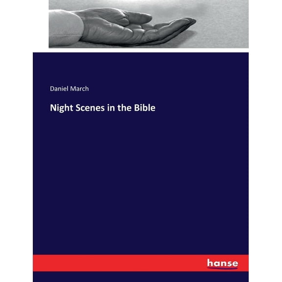 Night Scenes in the Bible, (Paperback)