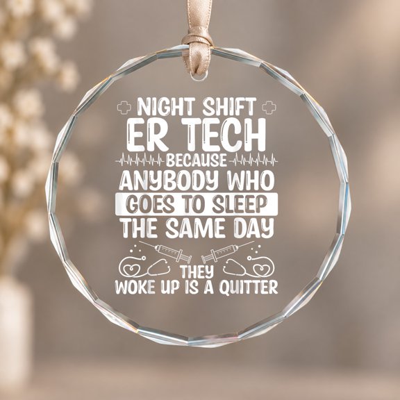 Night Shift Emergency Room Technician ER Nursing Nurse Theme Ornament, Party Decor, Circle Glass Ornament