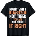 thumbnail image 1 of Night Shift Factory Worker Humor Overnight Production Funny T-Shirt, 1 of 4