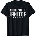 thumbnail image 1 of Night Shift Janitor Cleaning Janitor Custodian T-Shirt, 1 of 4