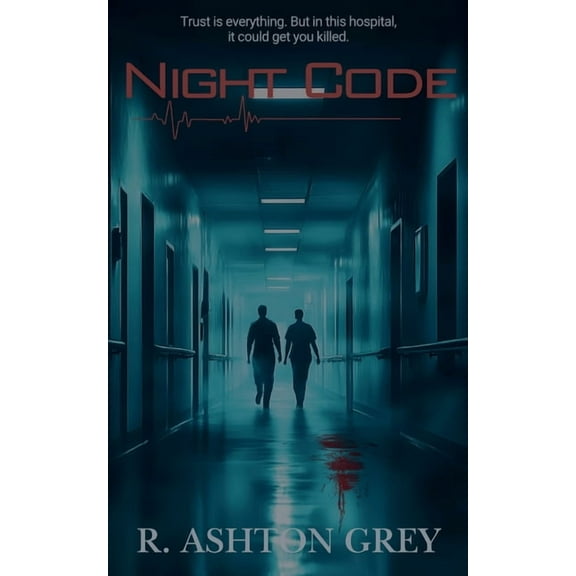 Night Shift Nightmare: A Five-Book Medic Night Code: A Gripping Medical Thriller of Secrets, Betrayal, and Survival in a High-Stakes ER, Book 1, (Paperback)