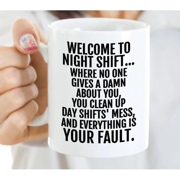 Night Shift Nurse Coffee Mug, Funny Work Quote, White Ceramic, 11 oz