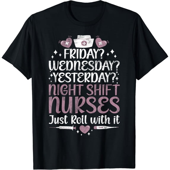 Night Shift Nurse Night Shift Nurses T-Shirt