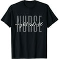thumbnail image 1 of Night Shift Nurse Overnight Shift Nurse Funny Nursing T-Shirt, 1 of 4