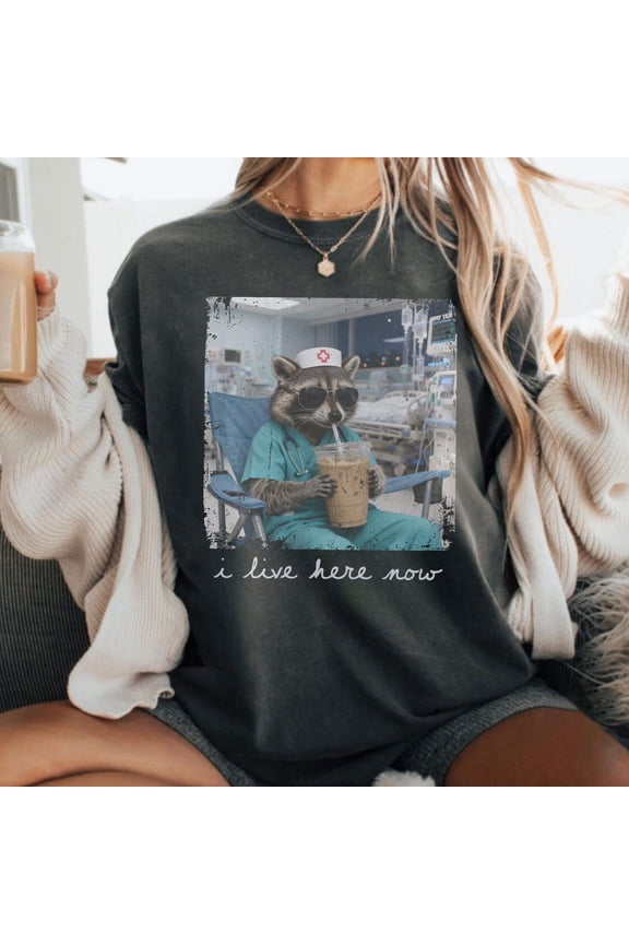 Night Shift Nurse, Raccoon Nurse Tee, I Live Here Now Shirt, Nurse Life Graphic Tee, Nursing Student Gift, ICU Nurse Tshirt, Unisex Cotton T-Shirt, Sizes S-3XL