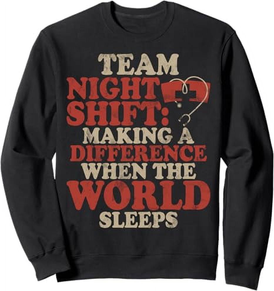Night Shift Nurses Sweatshirt
